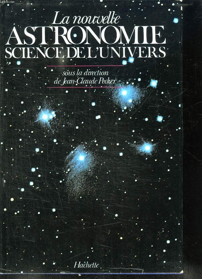 La Nouvelle astronomie: Science de l'univers book
