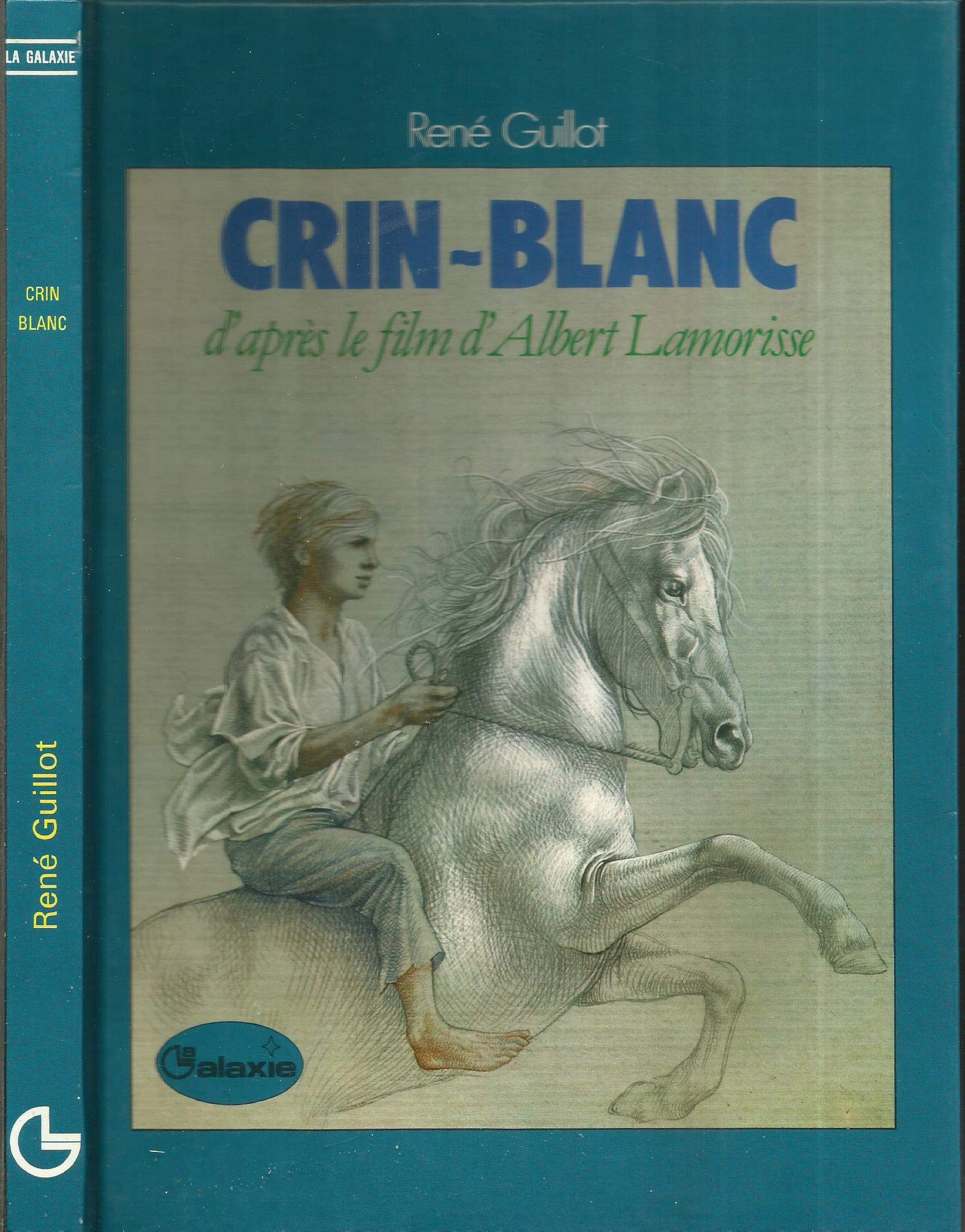 Crin-Blanc (La Galaxie) Books