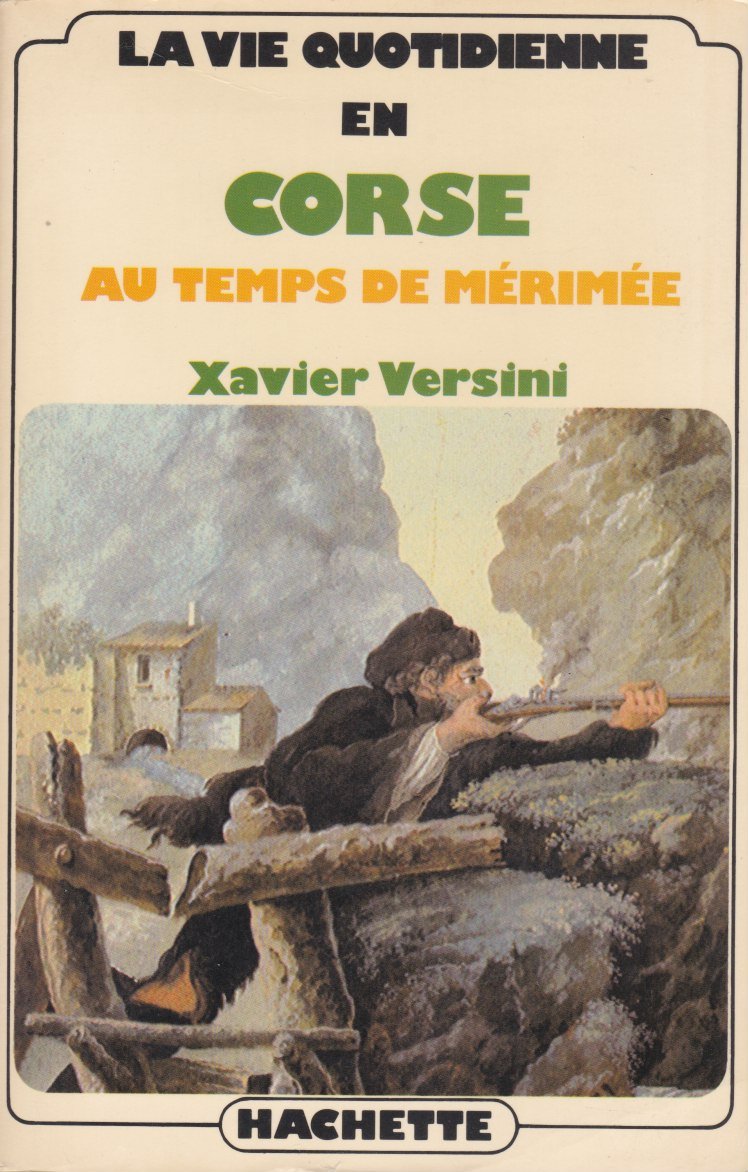 La vie quotidienne en Corse au temps de Merimee (French Edition) Books