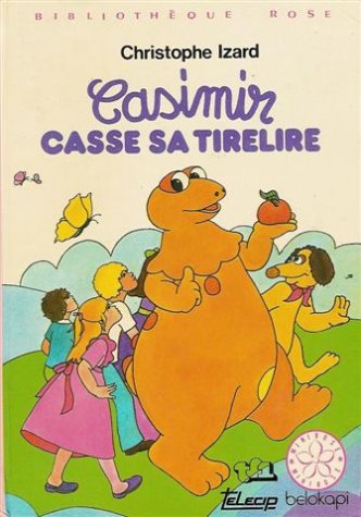 Casimir casse sa tirelire : Collection : Bibliothèque rose cartonnée & illustrée Books