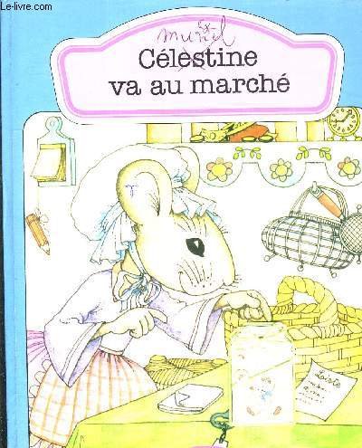 Product Image: Célestine va au marché (Les Poussins)