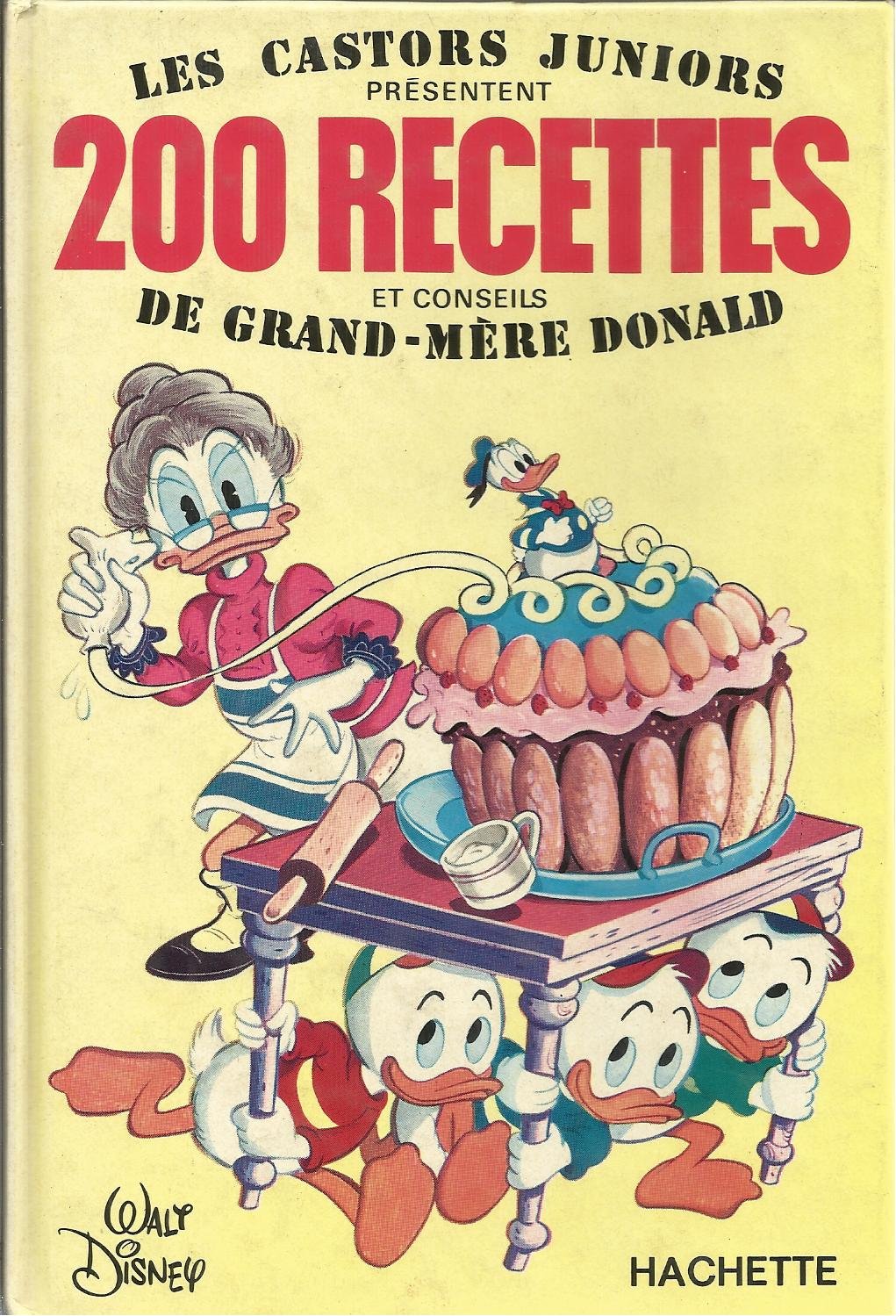 Deux cents recettes par grand-mère Donald Books