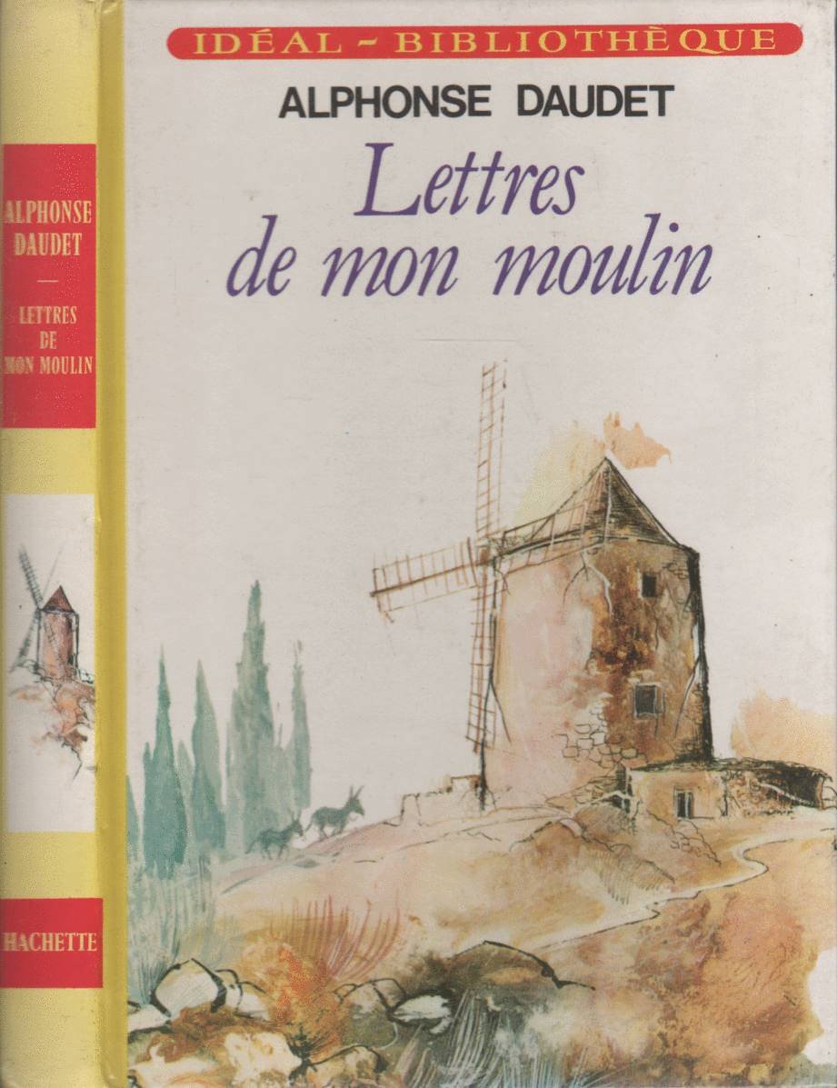 Lettres de mon moulin : Collection : Idéal bibliothèque cartonnée & illustrée Books