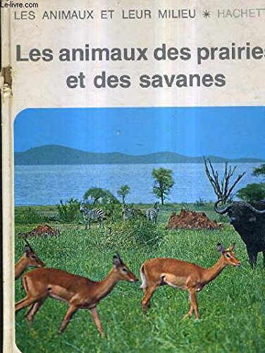 Les Animaux des prairies et des savanes book