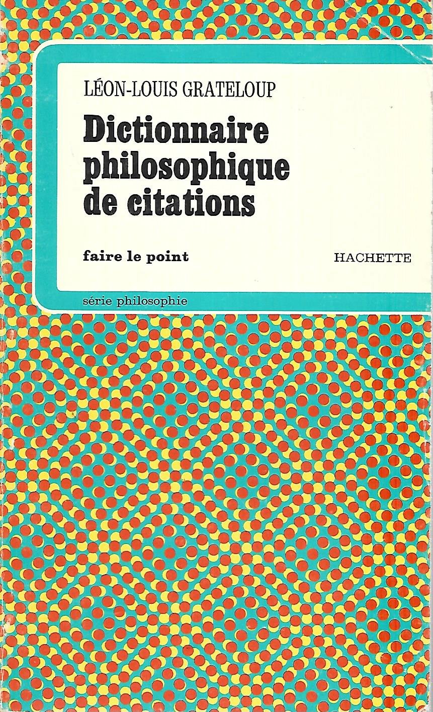 Dictionnaire philosophique de citations Books