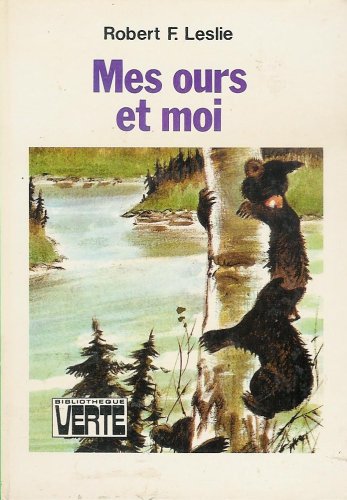 Mes ours et moi : Collection : Bibliothèque verte cartonnée & illustrée book