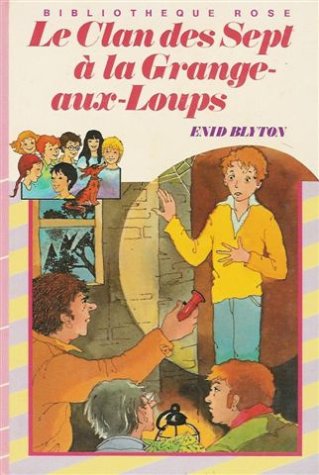 Le clan des sept à la grange aux loups Books