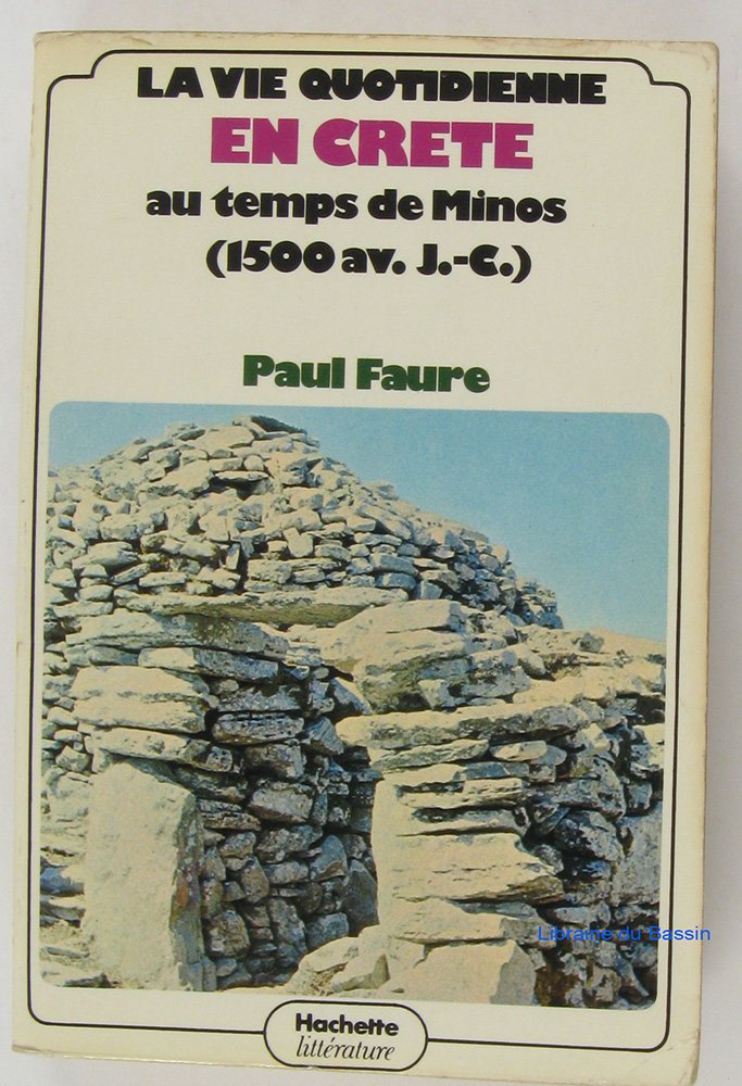 La Vie quotidienne en Crète au temps de Minos: 1500 av. J.-C. Books