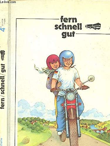 Fern, schnell, gut ! : classe de 4e, 2e langue book