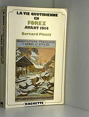 La Vie quotidienne en Forez avant 1914 Books