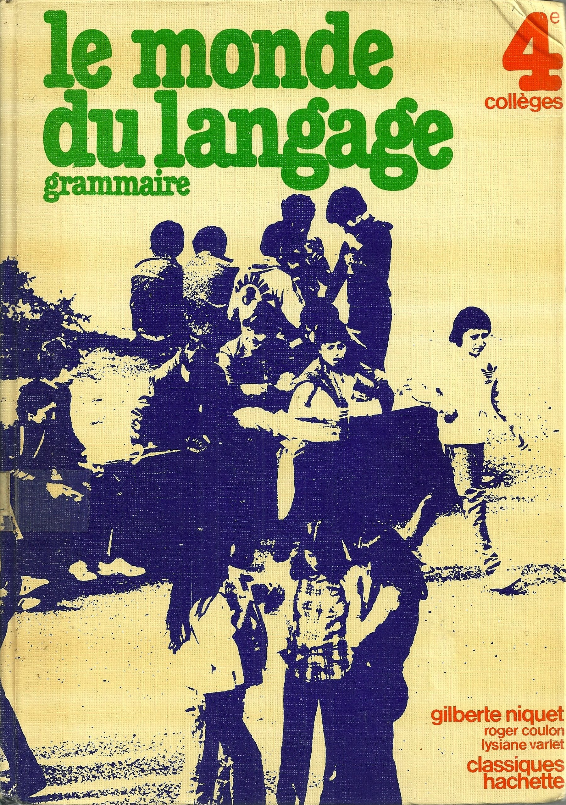 Le monde du langage : grammaire, classe de 4e des collèges, livre de l'élève Books