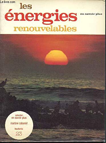 EN SAVOIR PLUS£ENERGIES RENOUVELABLES book