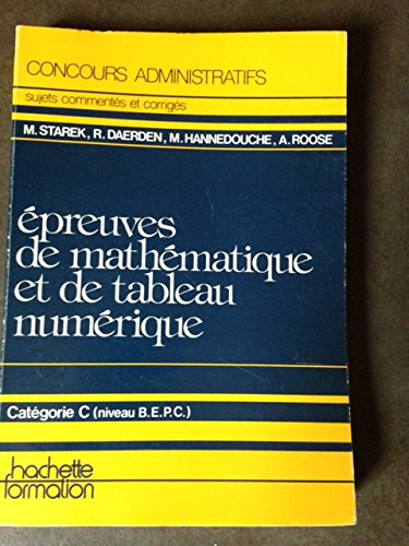 Epreuves de mathématique et de tableau numérique : catégorie C, niveau BEPC Books