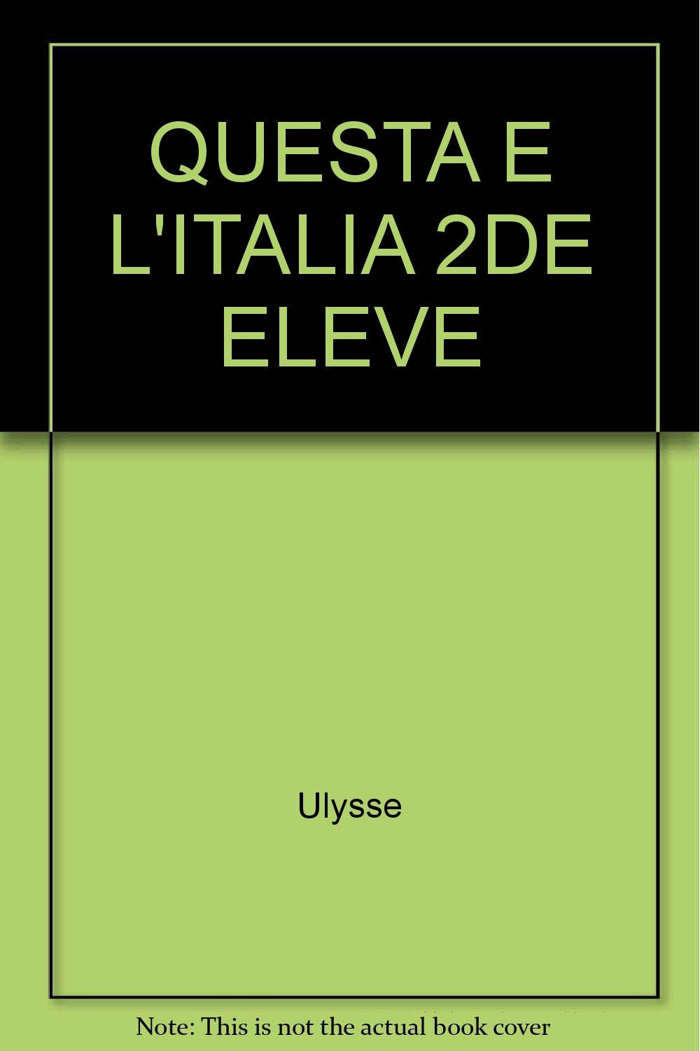Questa è l'Italia : 3e année d'italien: livre de l'élève Books