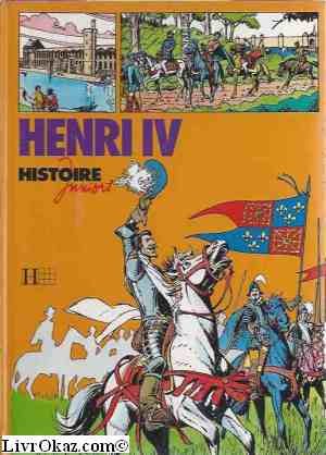 Henri IV (Histoire juniors) Non-fiction