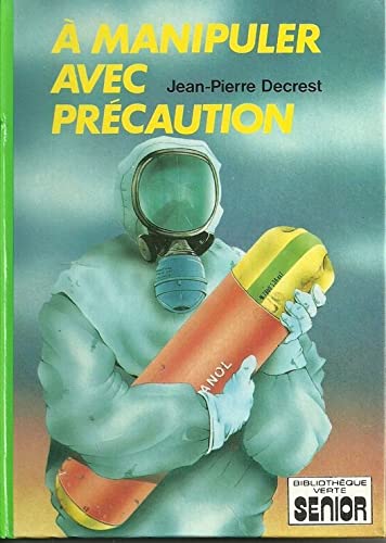 Product Image: À manipuler avec précaution (Bibliothèque verte)