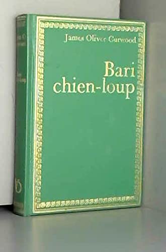 Bari, chien-loup (Bibliothèque verte) Books