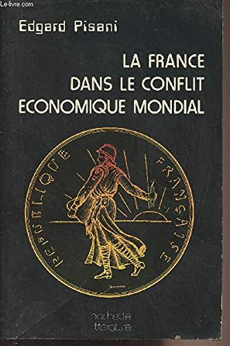 La France dans le conflit économique mondial book