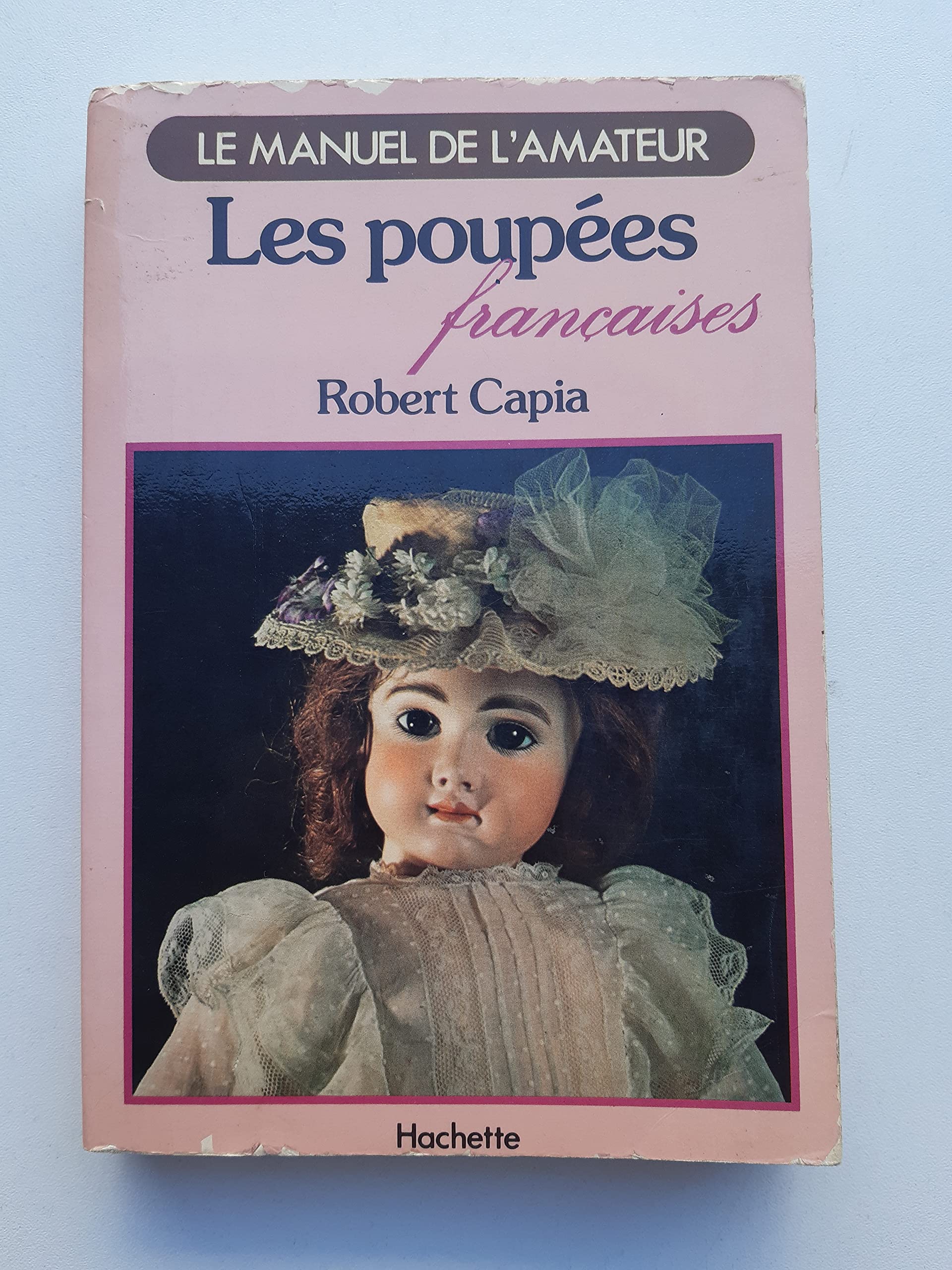 Les Poupées françaises (Le Manuel de l'amateur) Books