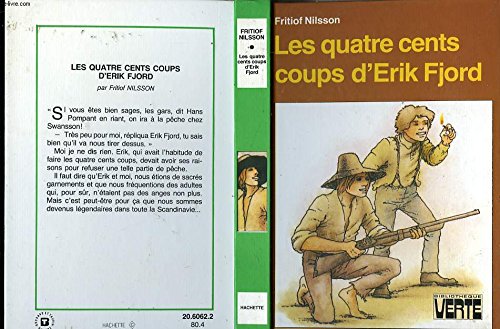 LES QUATRE CENTS COUPS D'ERIK FJORD Books