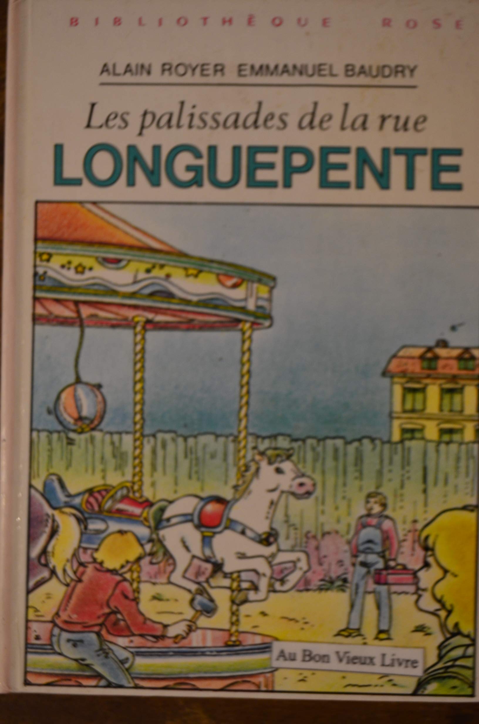 Les palissades de la rue Longuepente Books