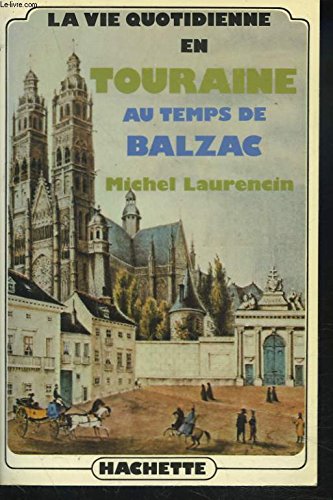 La Vie quotidienne en Touraine au temps de Balzac Books