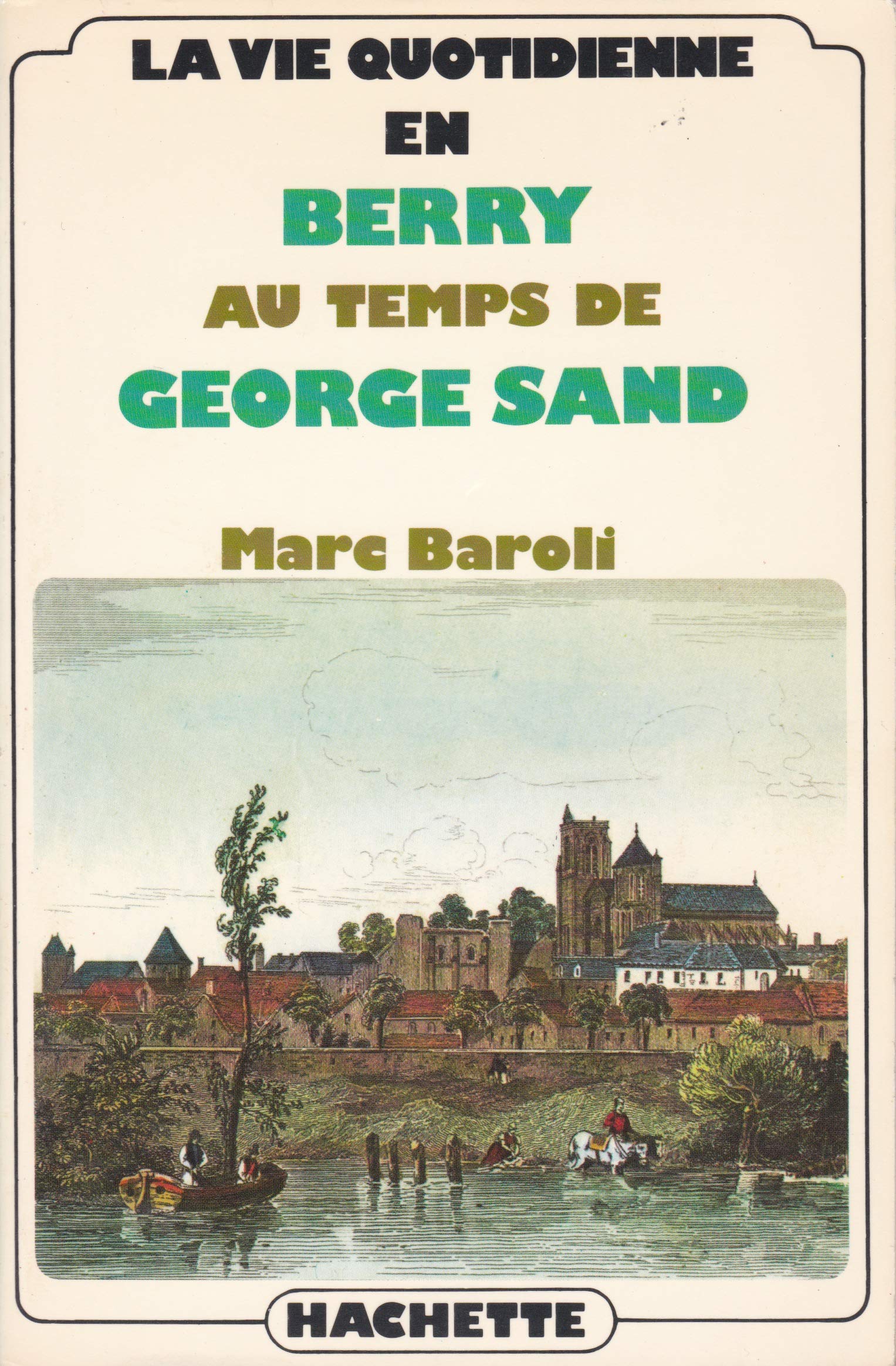 La vie quotidienne en Berry au temps de Georges Sand Books