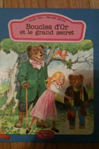 Boucles d'Or et le grand secret (Collection Les Poussins. Serie bleue) book