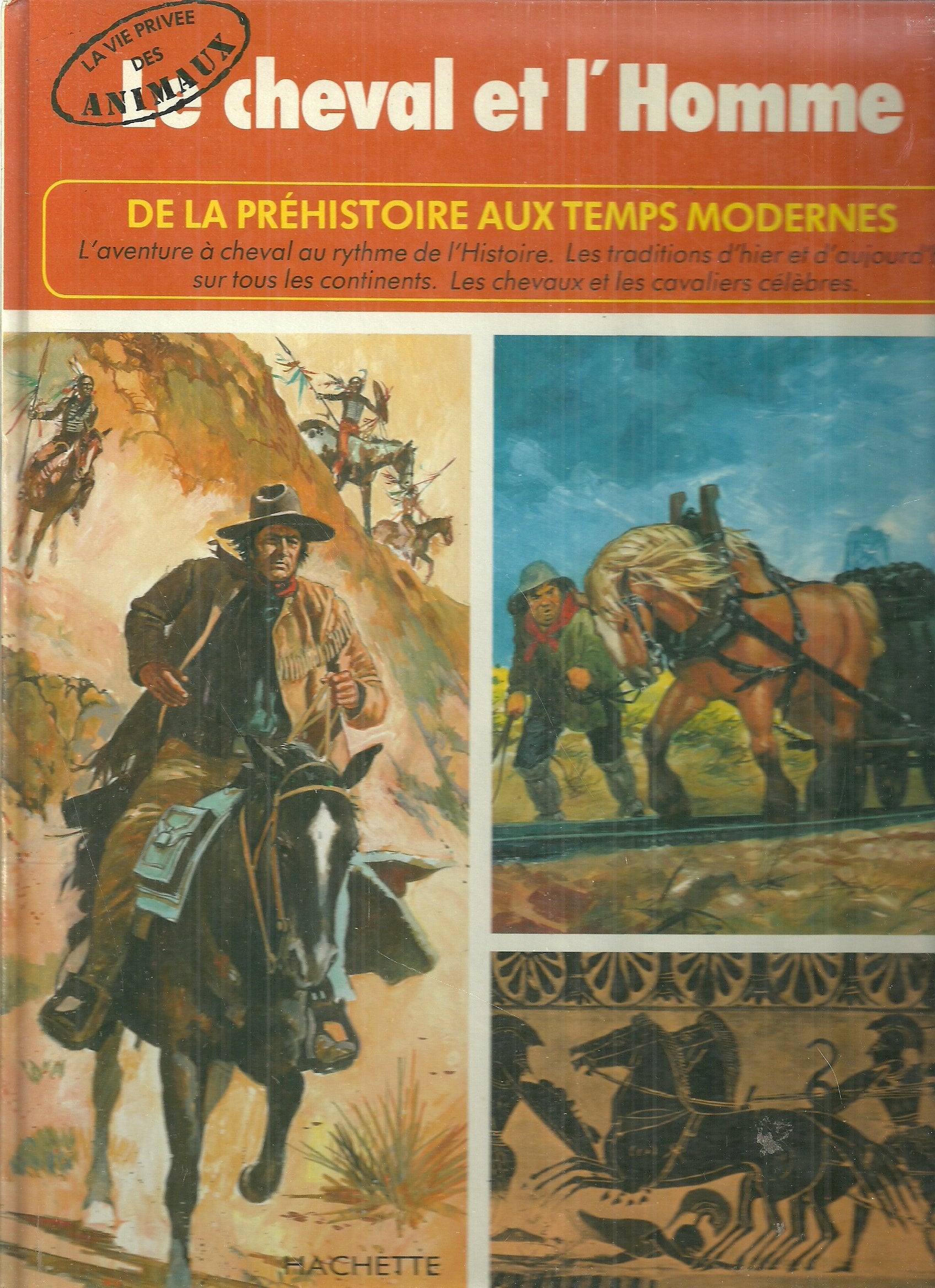 Le Cheval et l'homme (La Vie privée des animaux) Books