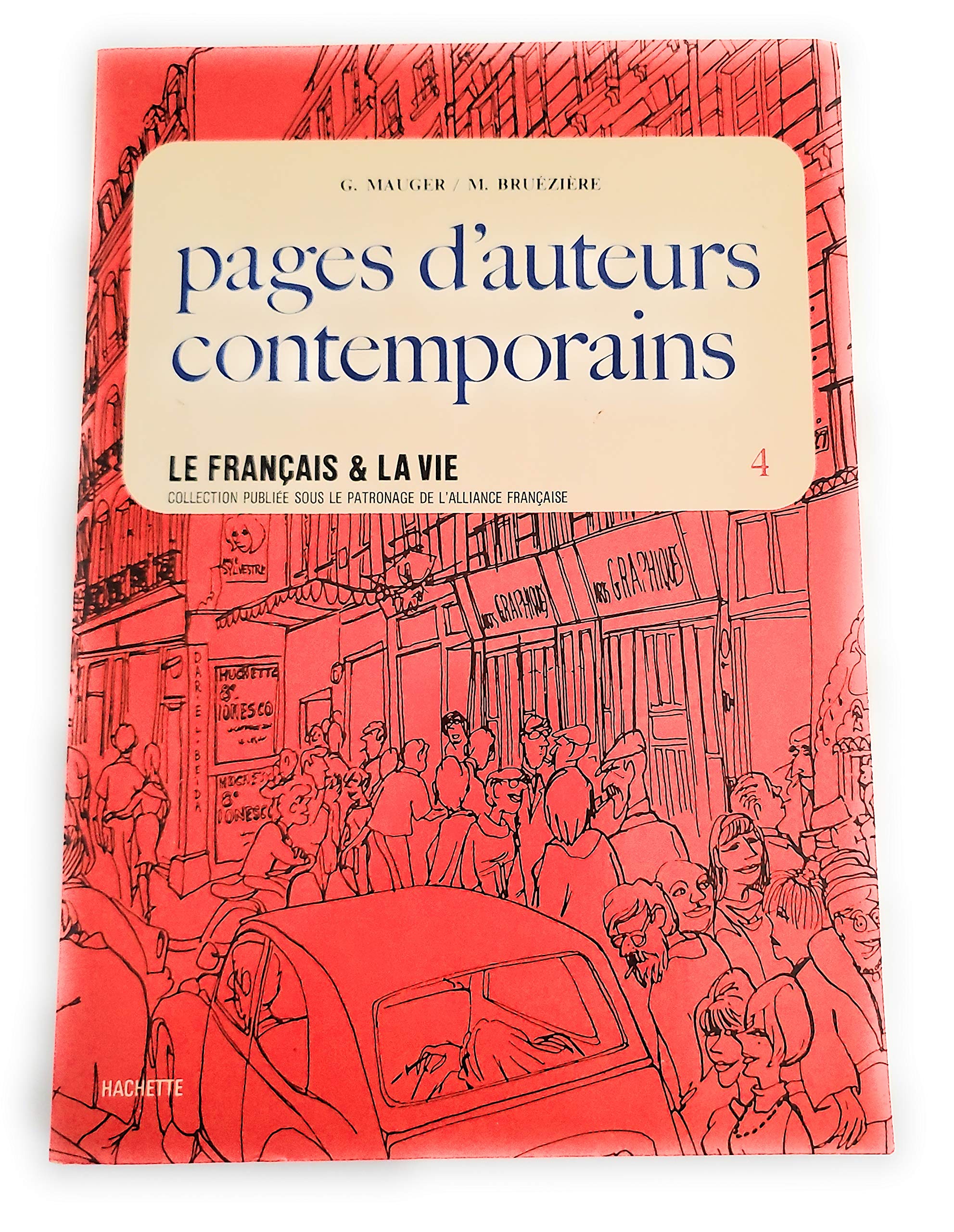 Le Français et la vie Tome 4: Pages d'auteurs contemporains book