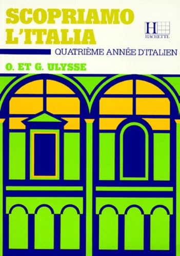 Scopriamo l'Italia : 4e année d'italien book