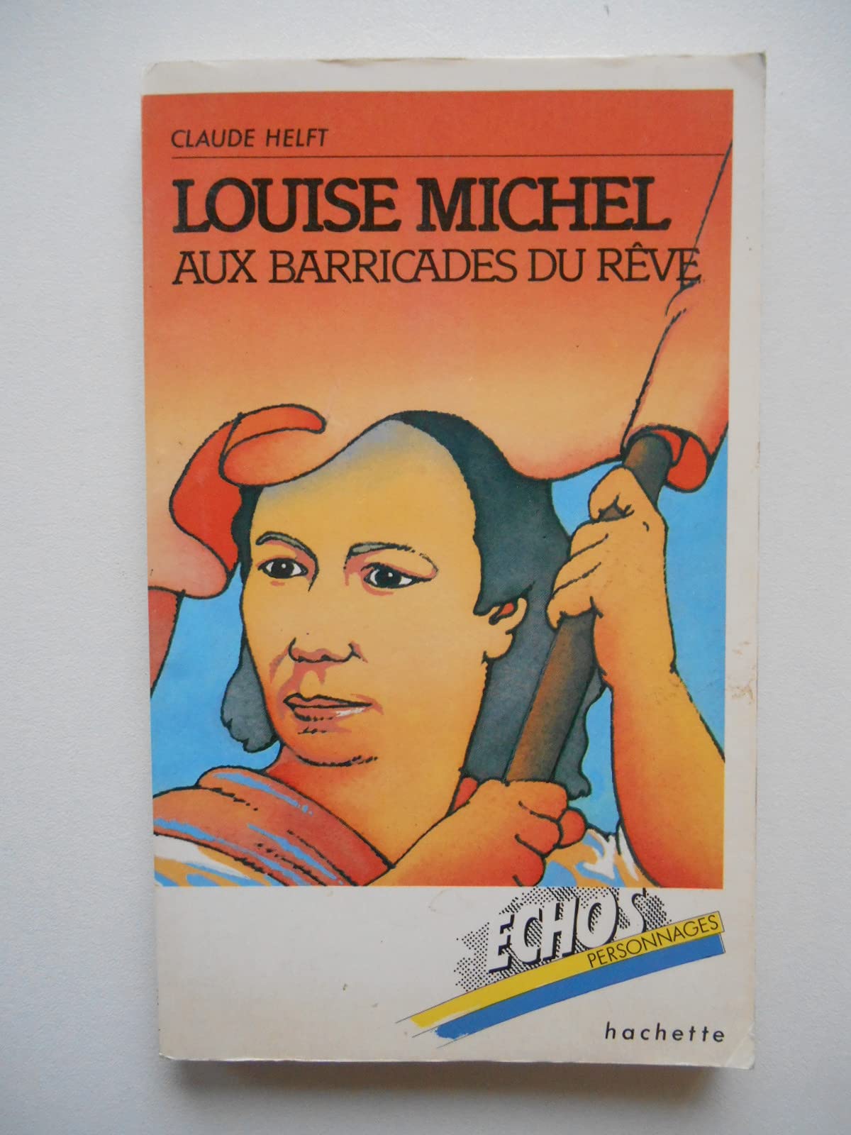Louise Michel aux barricades du rêve Books