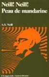 Neill ! Neill ! Peau de mandarine Books