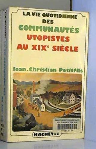 La Vie quotidienne des communautés utopistes au XIXe siècle Books