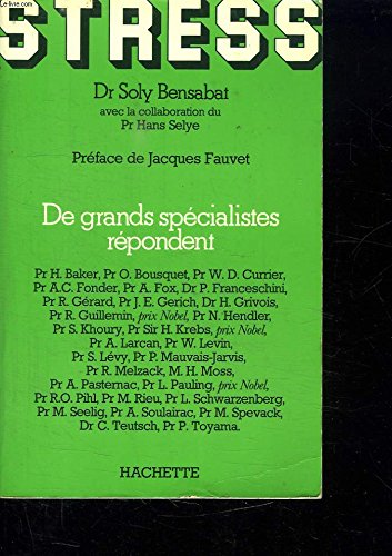 Stress: De grands specialistes repondent (French Edition) Books