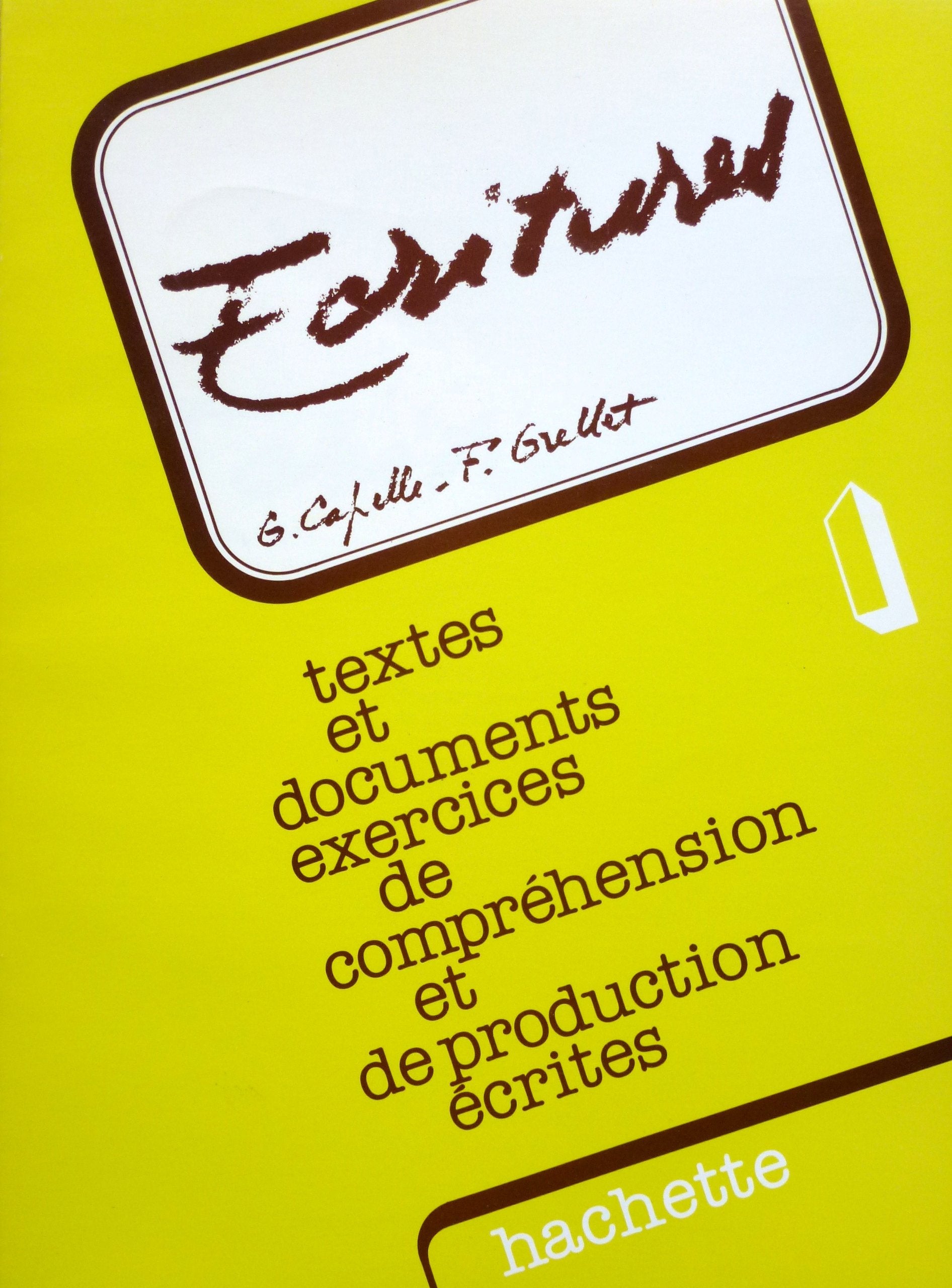 Ecritures : textes et documents, exercices de compréhension et de production écrites, niveau 1 Books