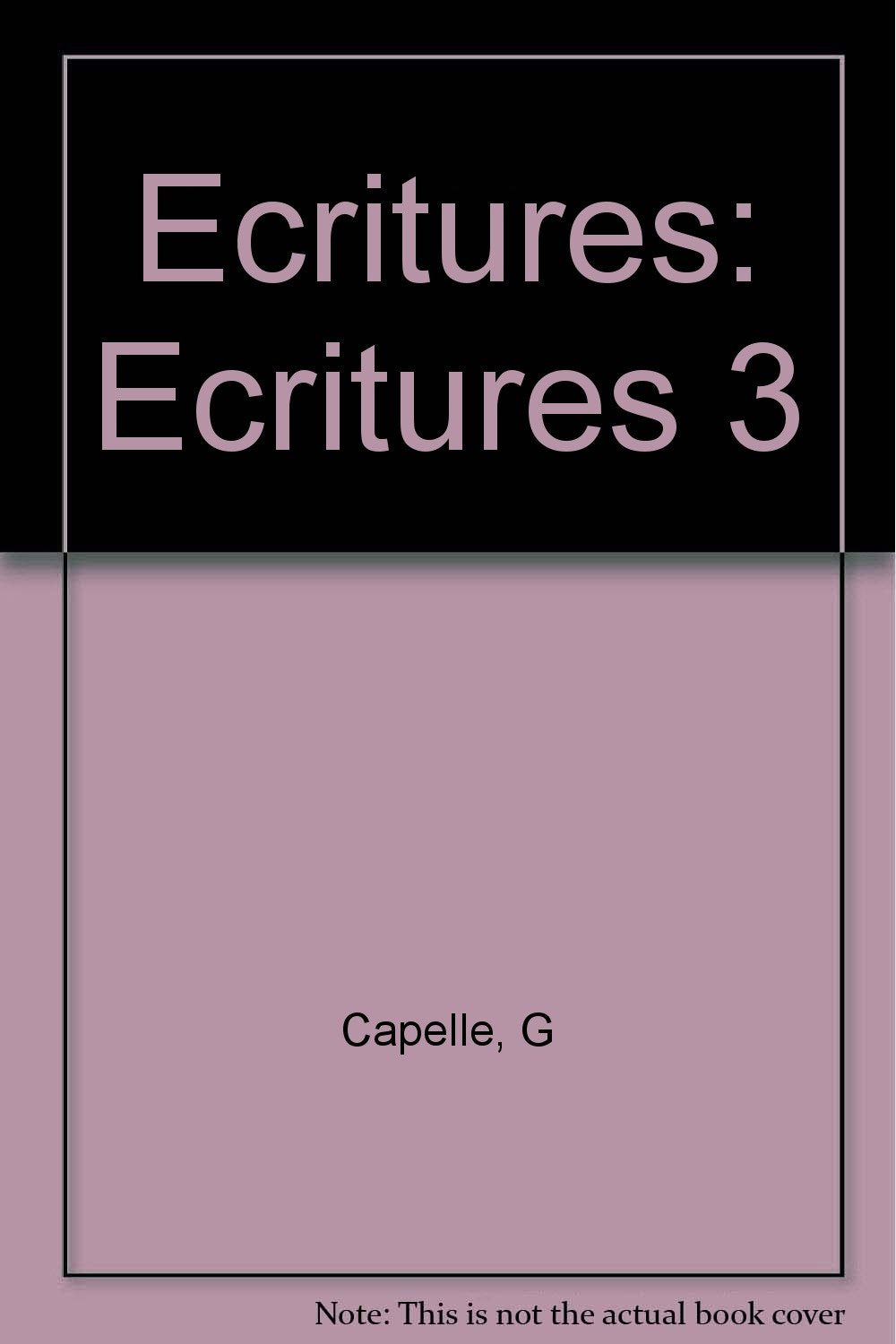 Ecritures : textes et documents, niveau 3, exercices de compréhension et de production écrites book