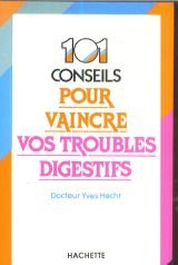 Cent un conseils pour vaincre vos troubles digestifs Books