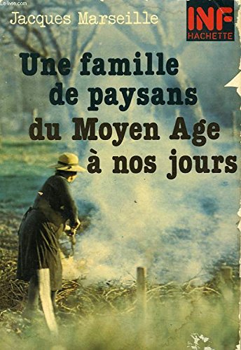Une Famille de paysans du Moyen âge à nos jours (INF) book