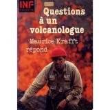 Questions à un volcanologue : Maurice Krafft répond (Inf) book