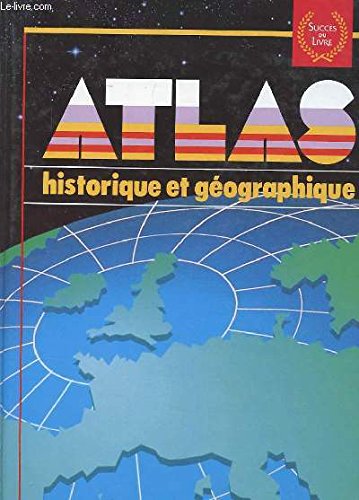 Atlas historique et géographique book