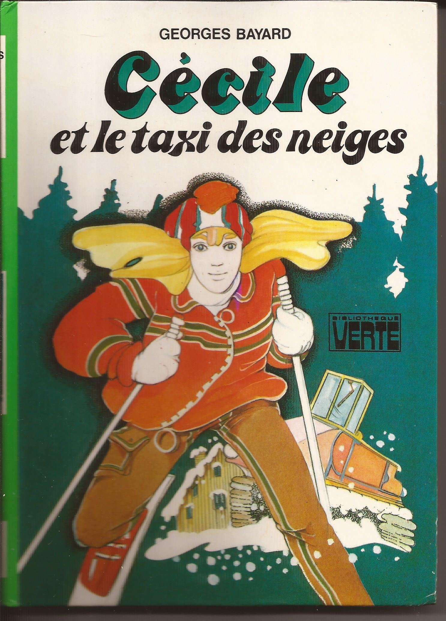 Cécile et le taxi des neiges (Bibliothèque verte) Books