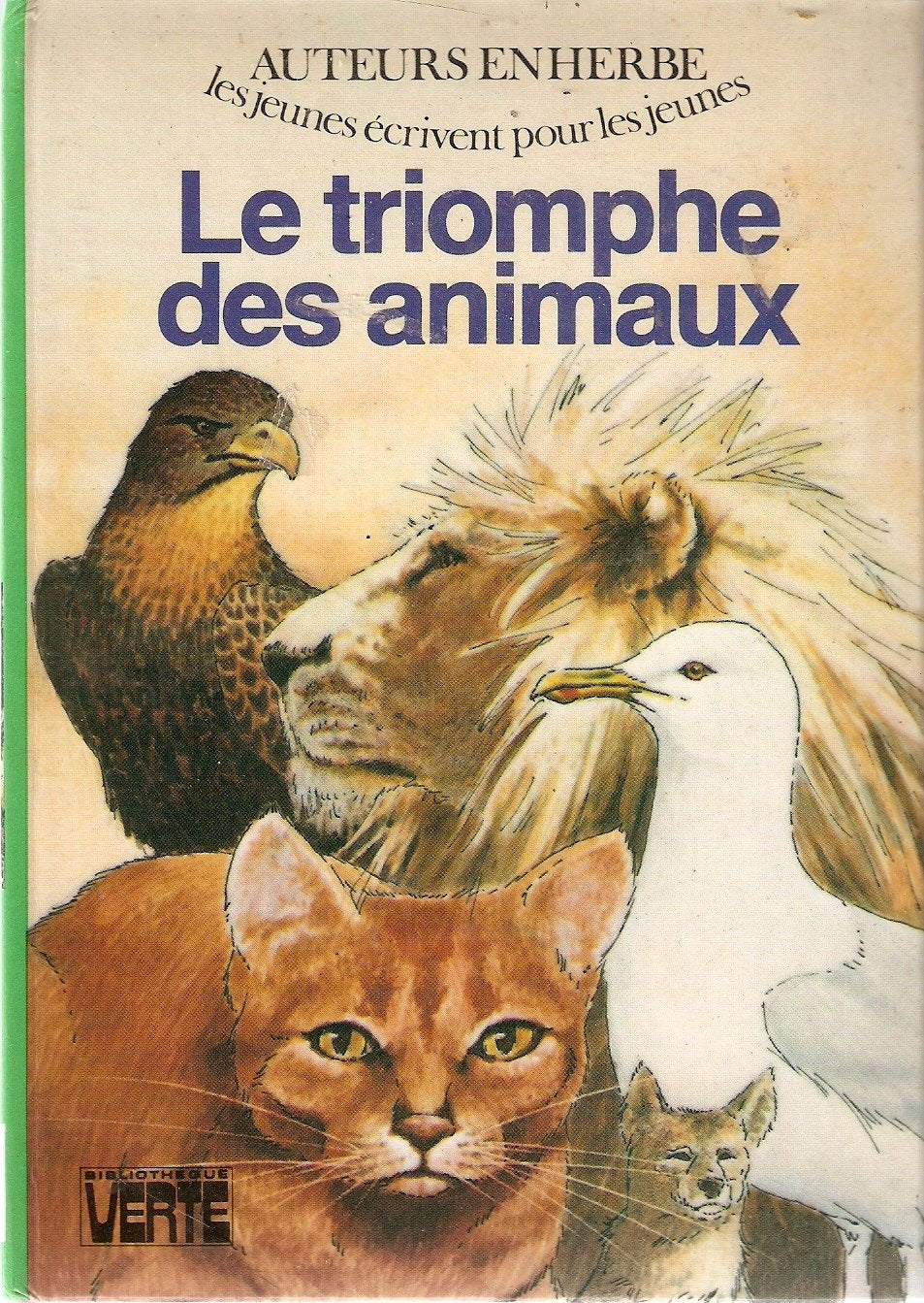 Le Triomphe des animaux (Bibliothèque verte) book