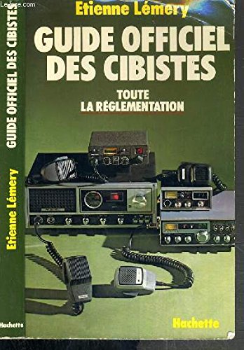 Guide officiel des cibistes : Toute la réglementation Books