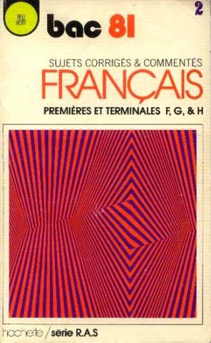 Bac 81 francais 1ere et terminales F, G et H tome 2 Books