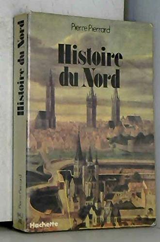 Histoire du Nord : Flandre, Artois, Hainaut, Picardie book