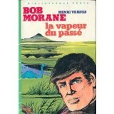 Bob Morane : La vapeur du passé Books