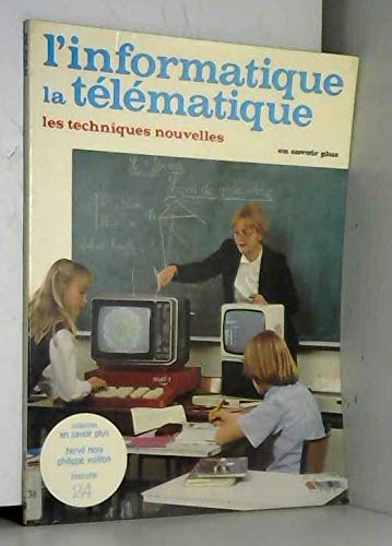 L'Informatique, la télématique, les techniques nouvelles Books