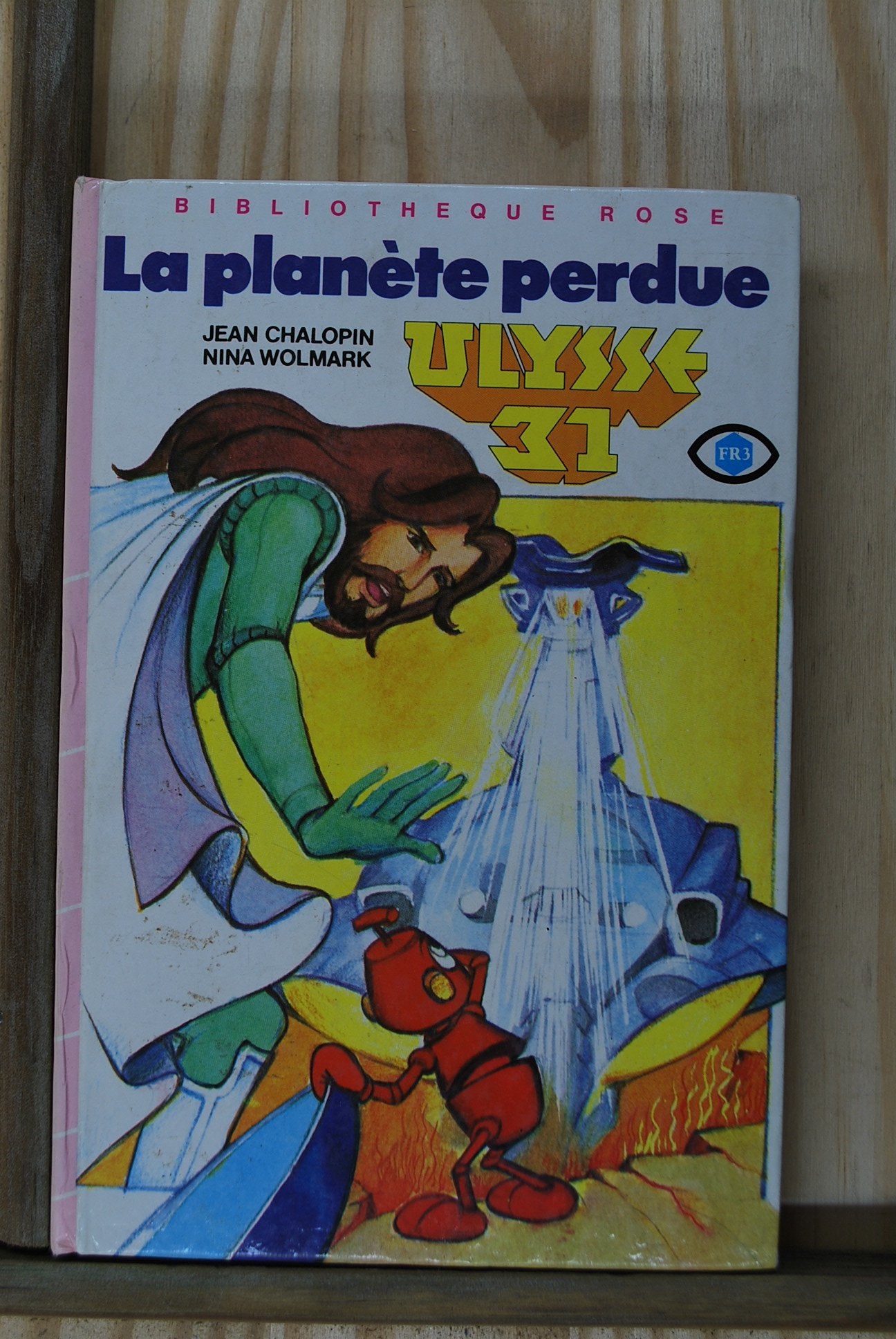 La planète perdue : Ulysse 31 : Collection : Bibliothèque rose cartonnée & illustrée Books