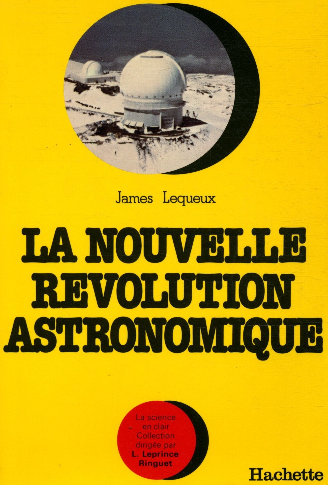 La Nouvelle révolution astronomique (La Science en clair) book